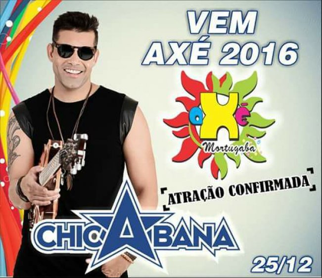 Axé Mortugaba confirma Chicabana como atração do evento